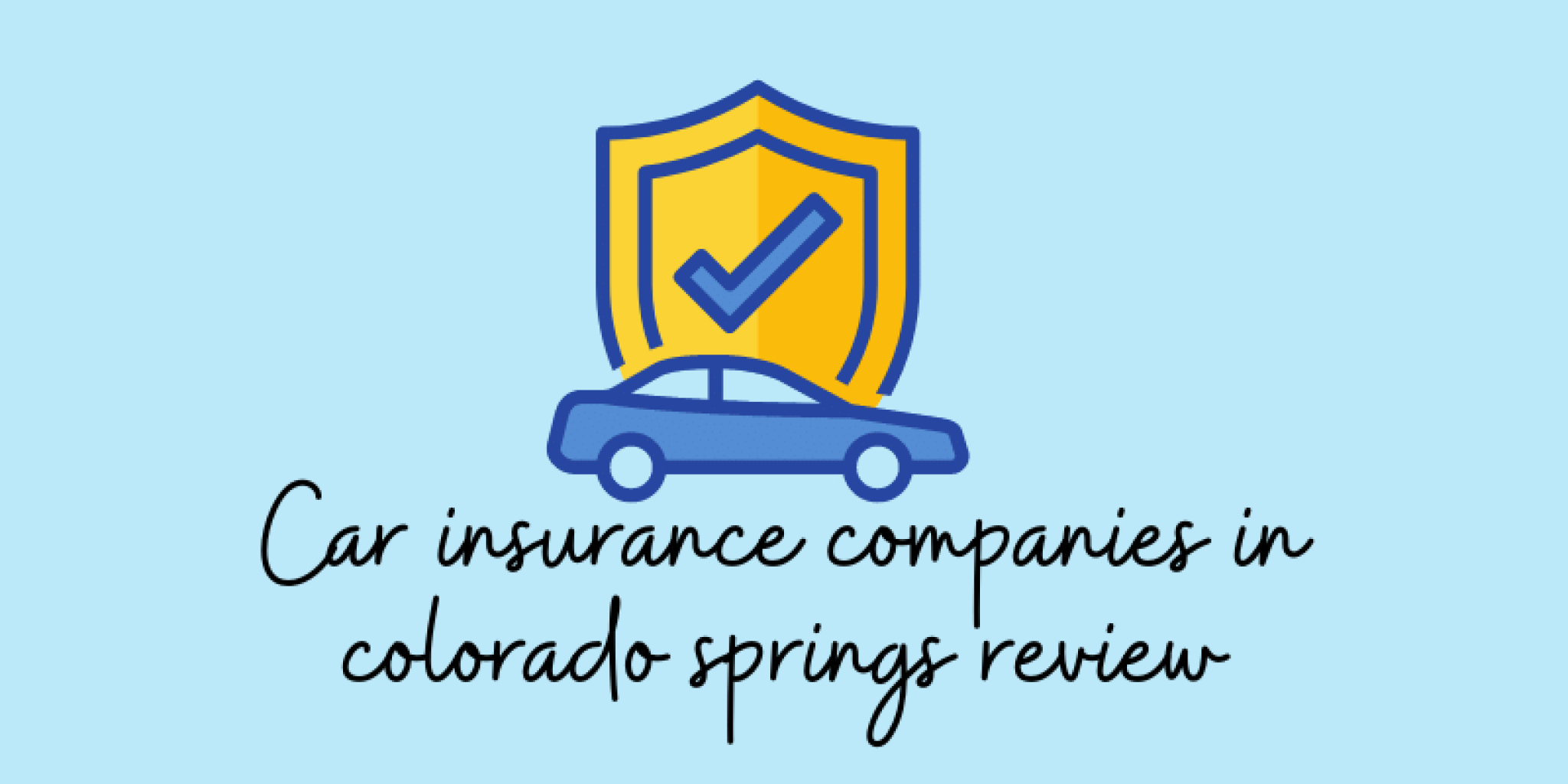 Car insurance companies in colorado springs USA review in 2021